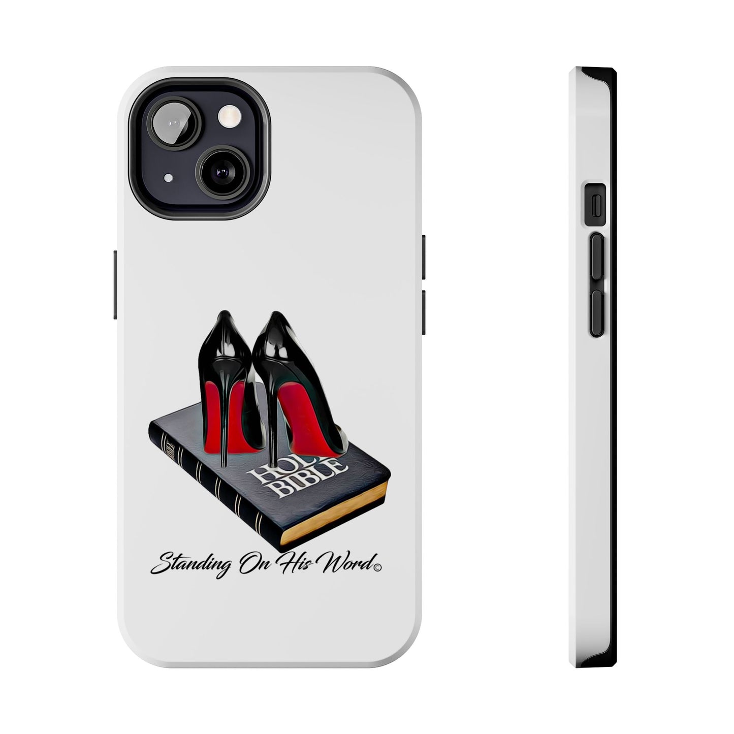 Standing on his word Tough Phone Cases