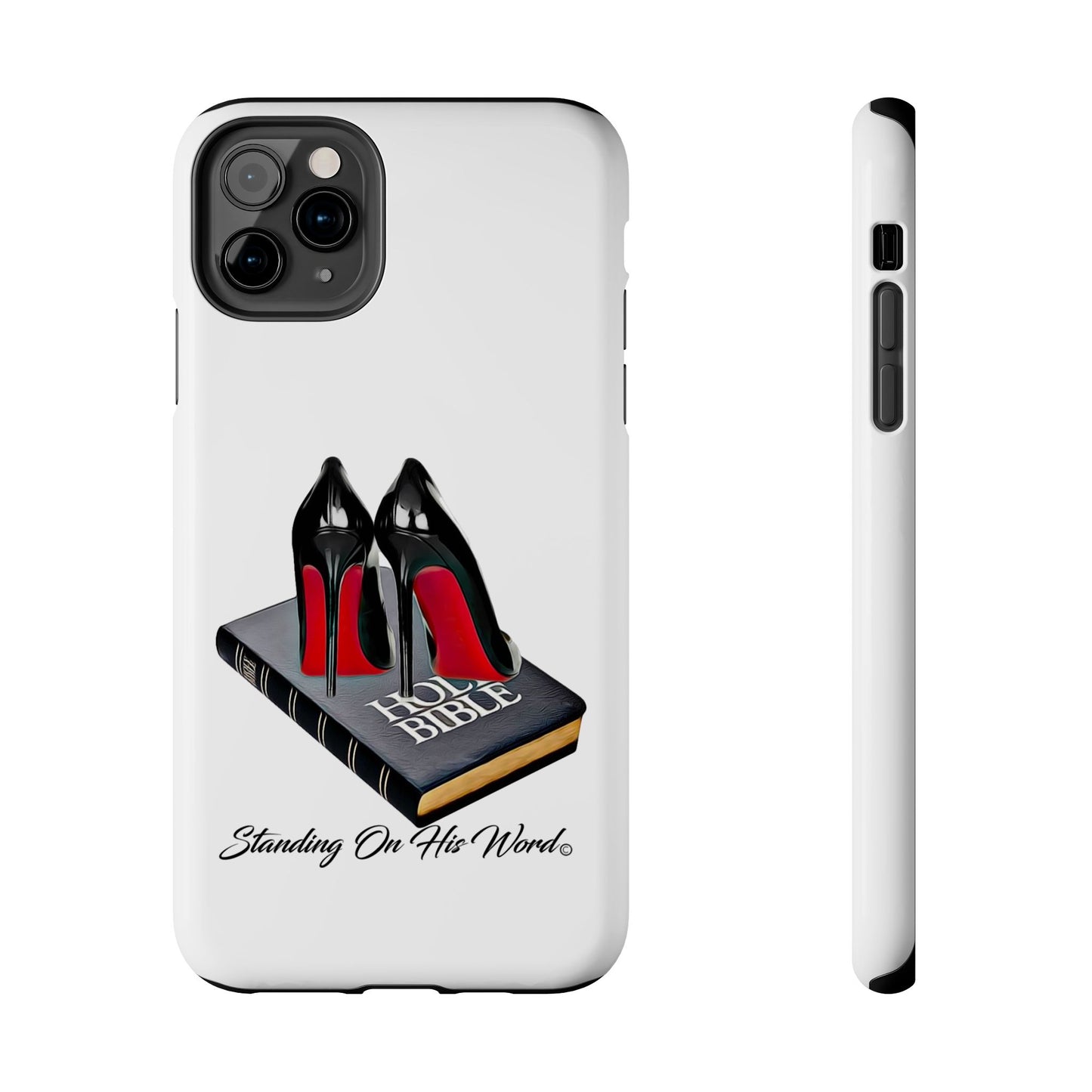 Standing on his word Tough Phone Cases