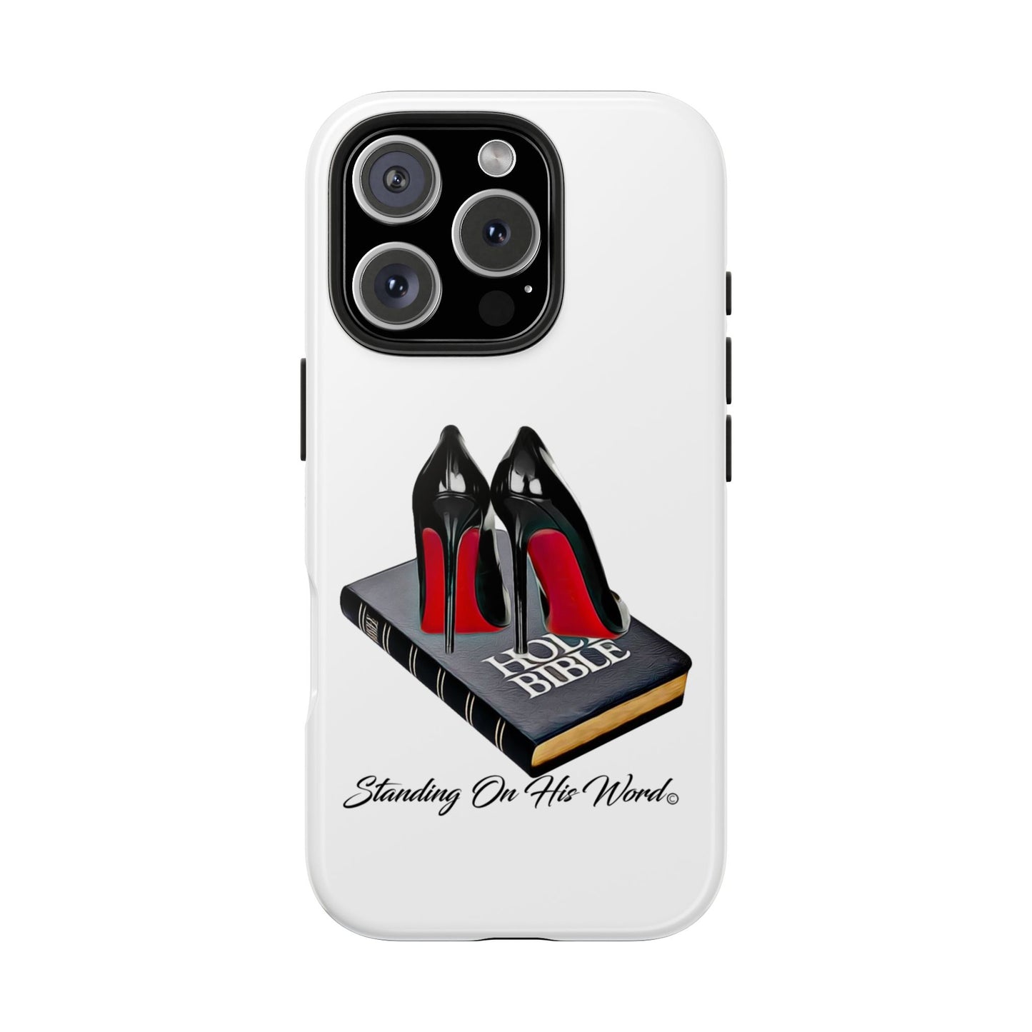 Standing on his word Tough Phone Cases