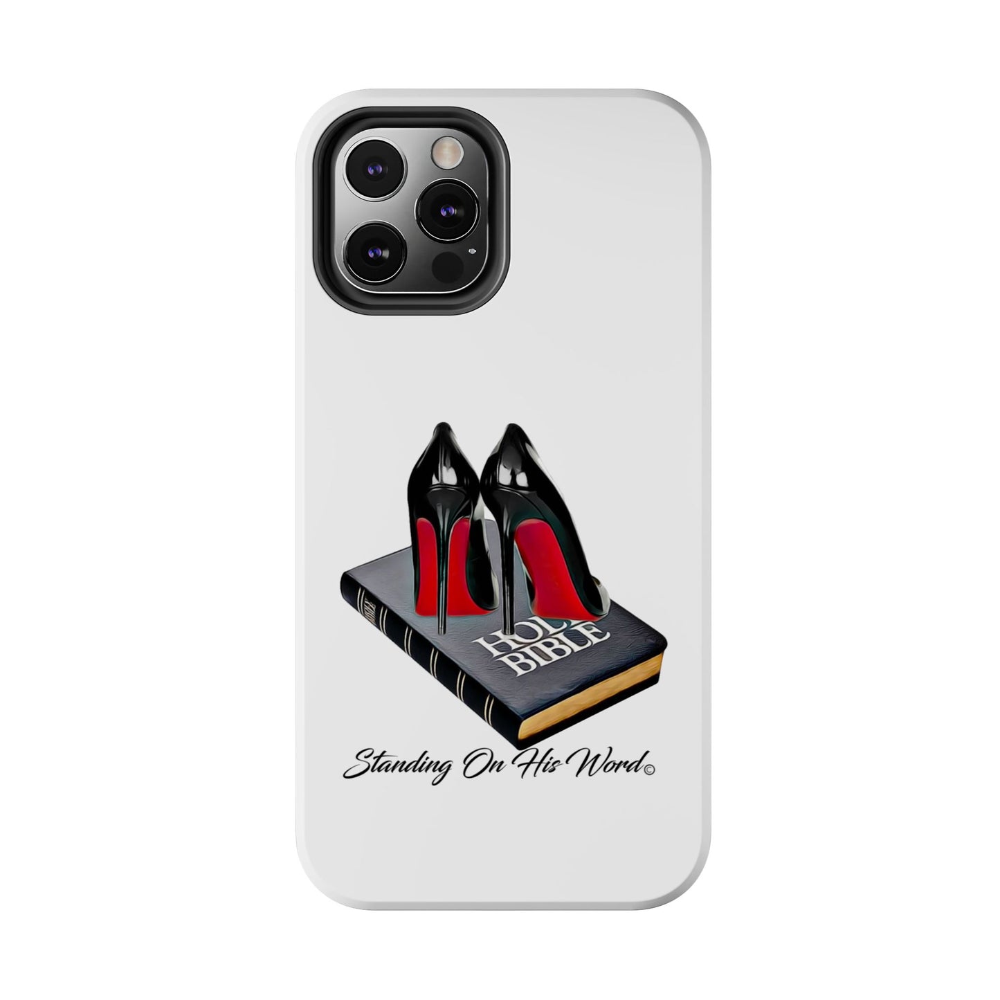 Standing on his word Tough Phone Cases