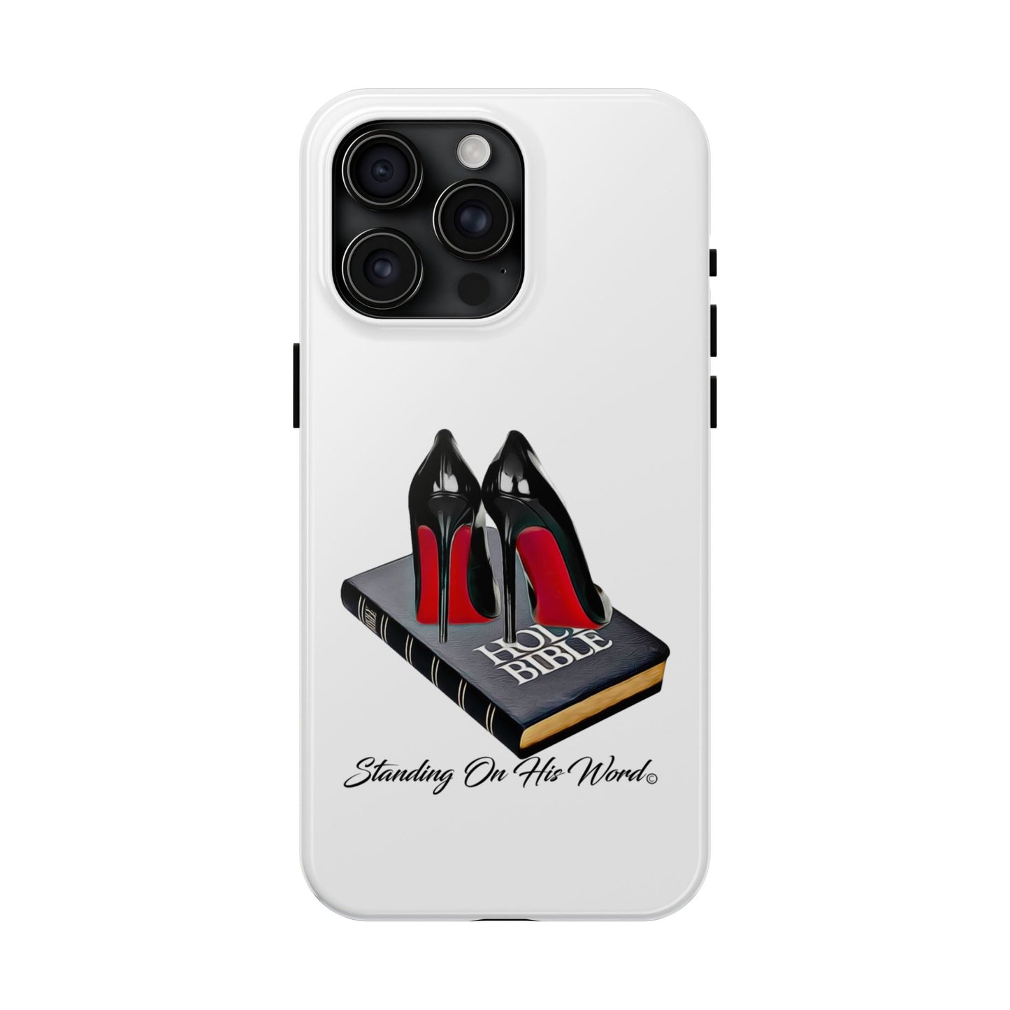Standing on his word Tough Phone Cases