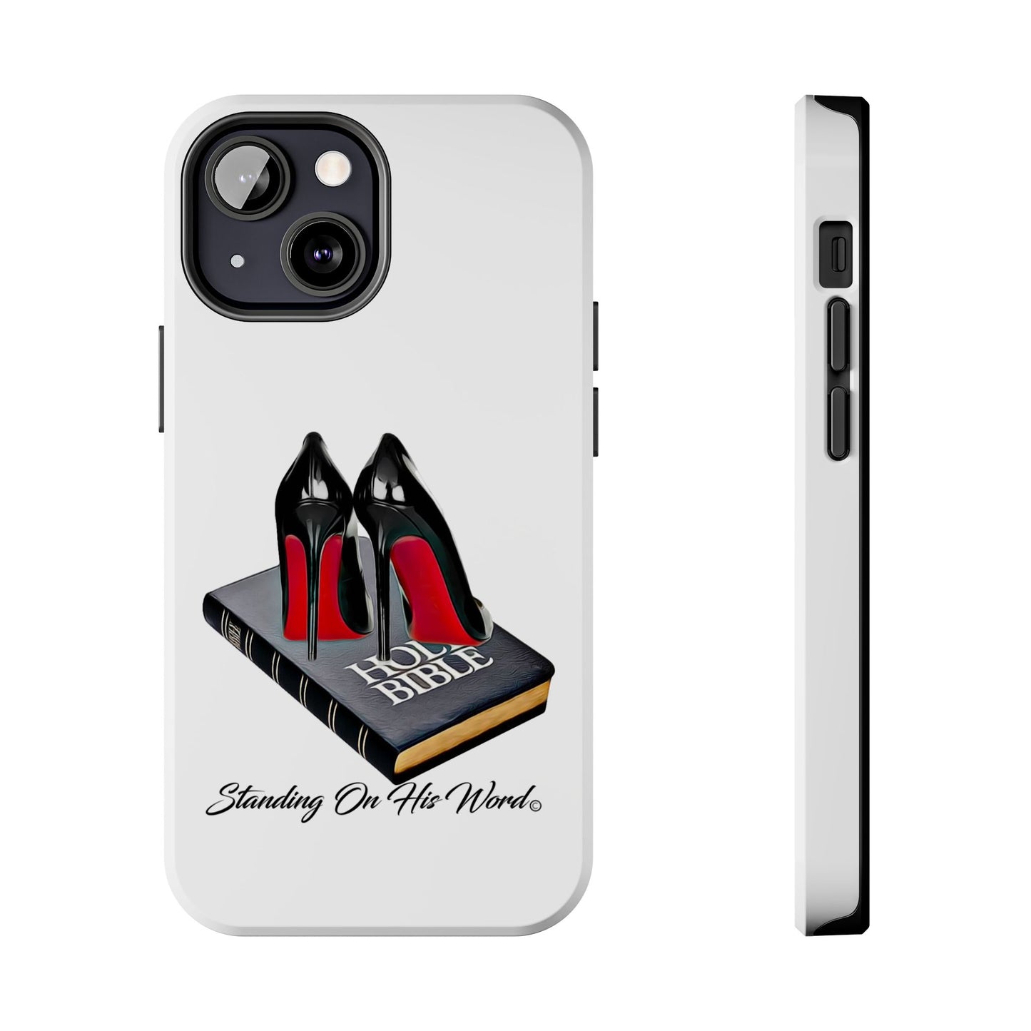 Standing on his word Tough Phone Cases