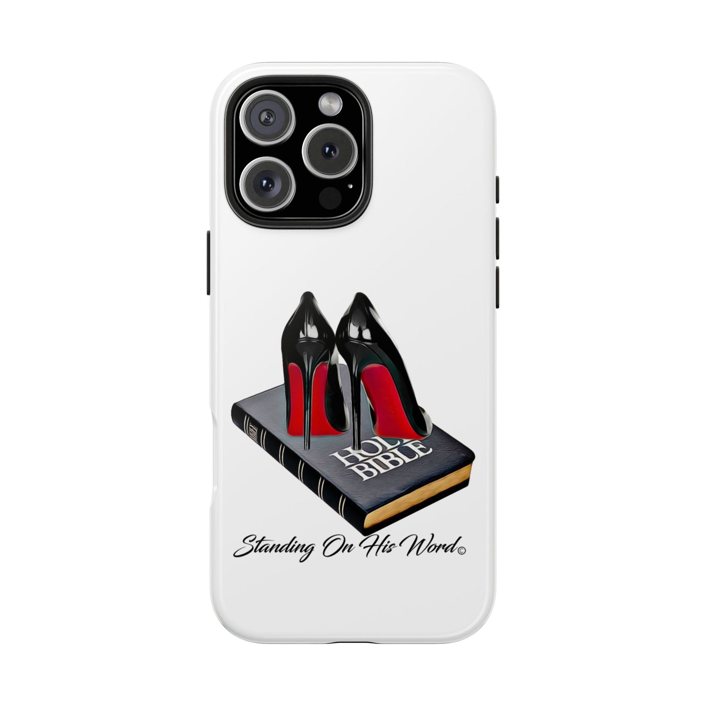 Standing on his word Tough Phone Cases