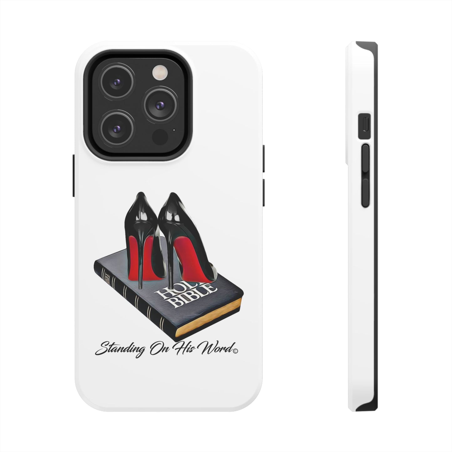 Standing on his word Tough Phone Cases