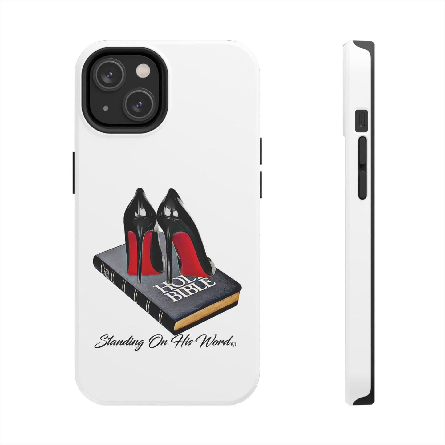 Standing on his word Tough Phone Cases