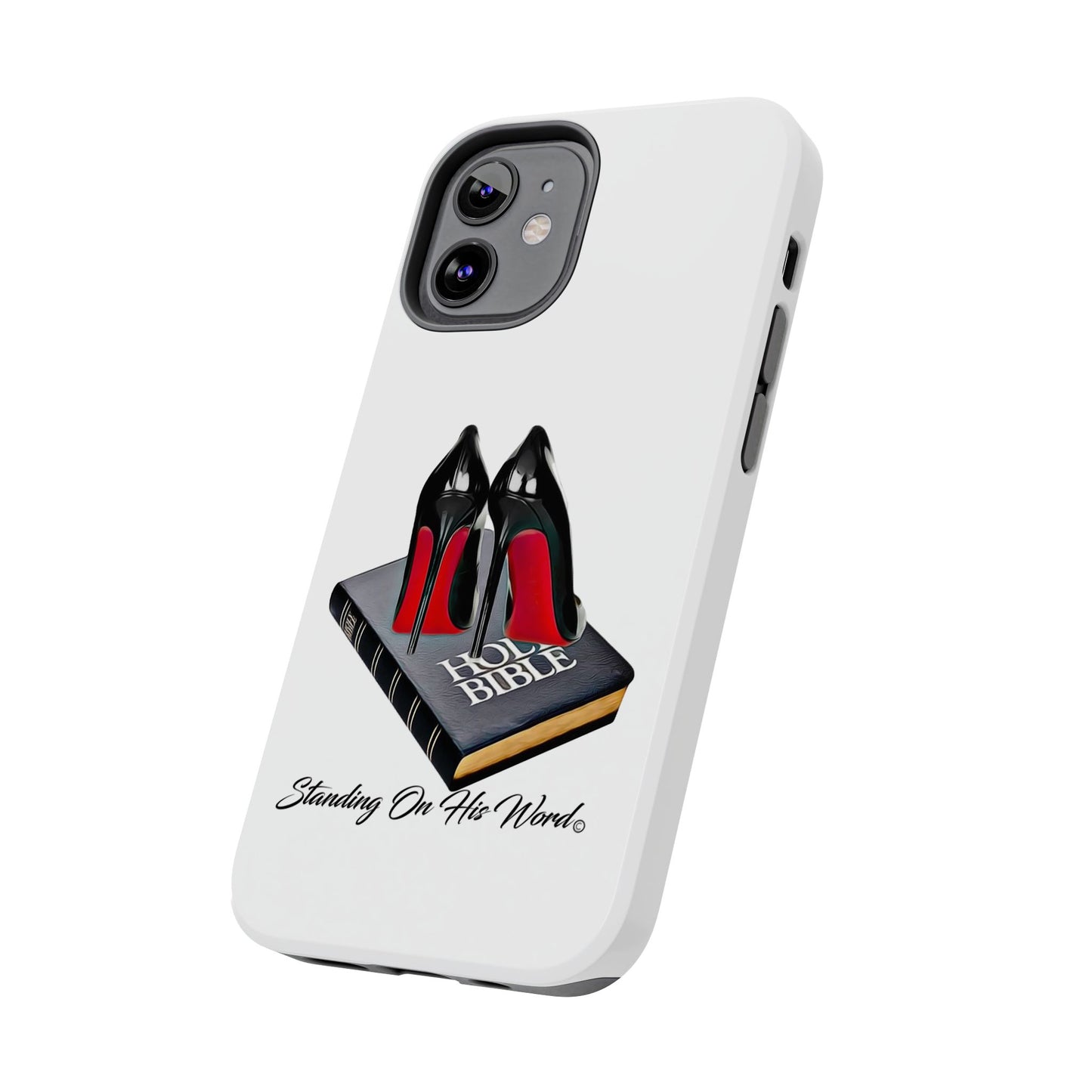 Standing on his word Tough Phone Cases
