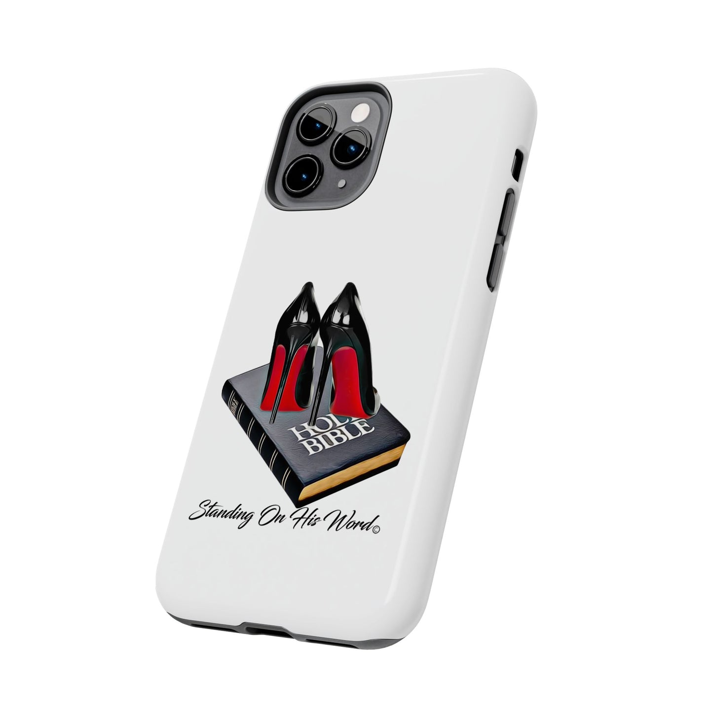 Standing on his word Tough Phone Cases