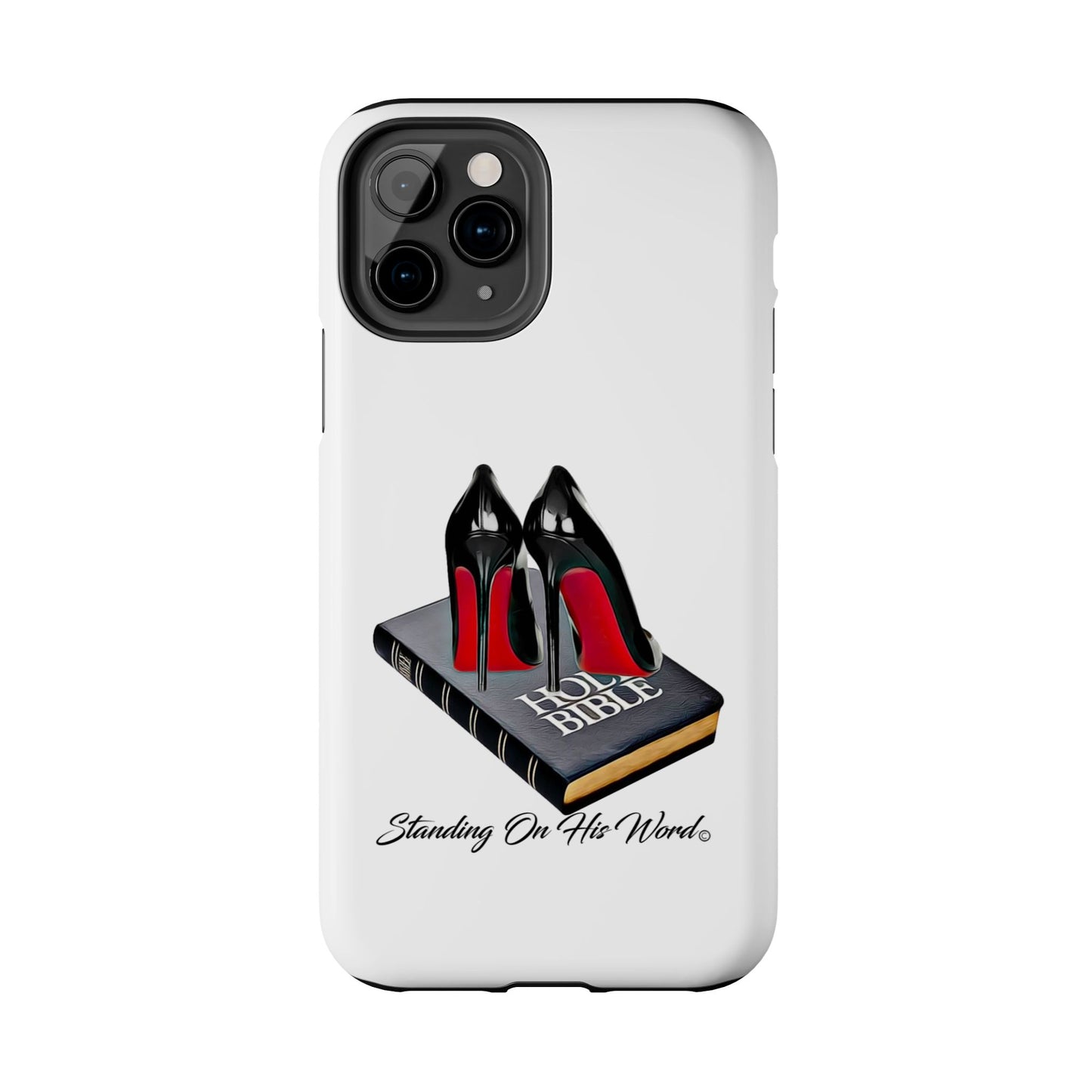Standing on his word Tough Phone Cases