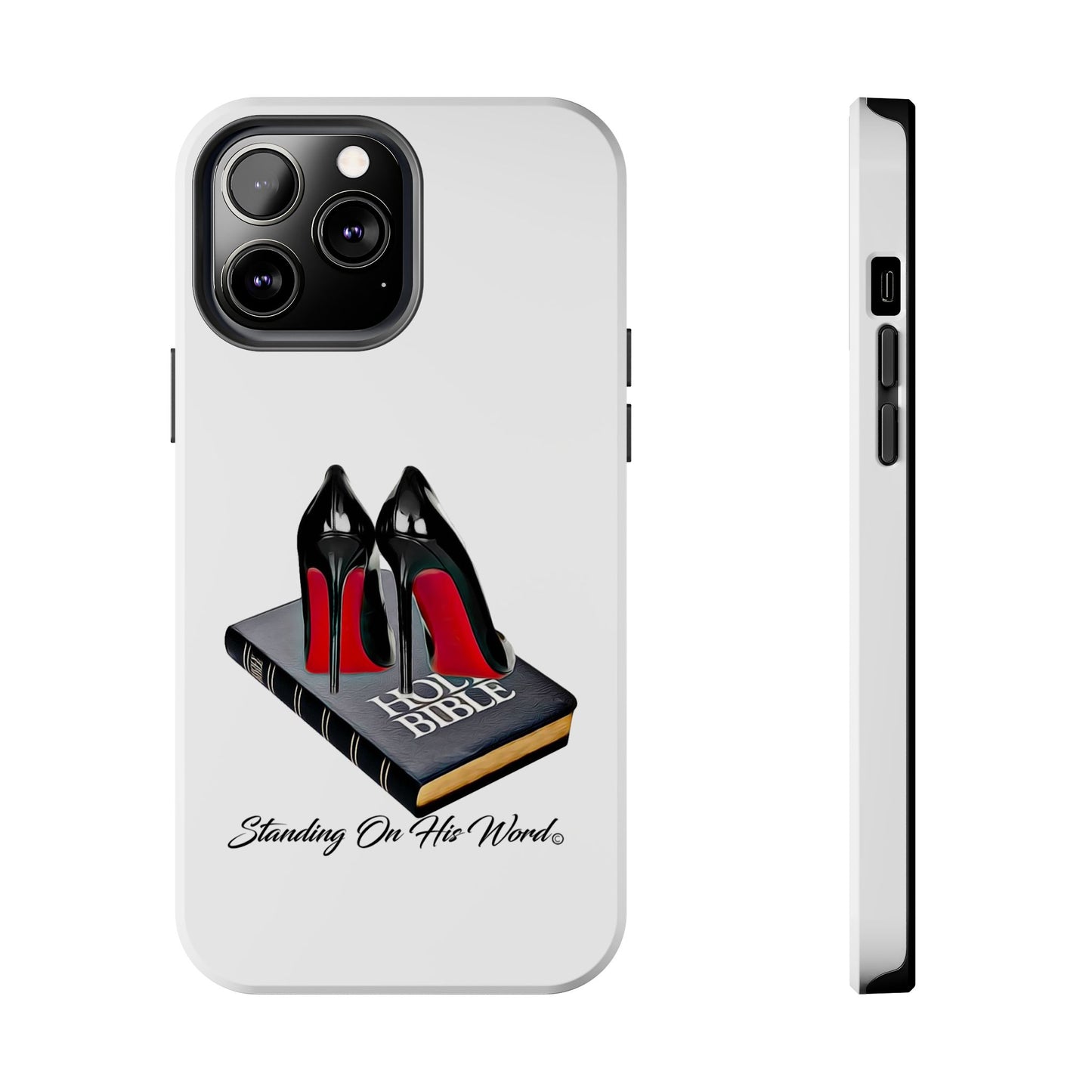Standing on his word Tough Phone Cases