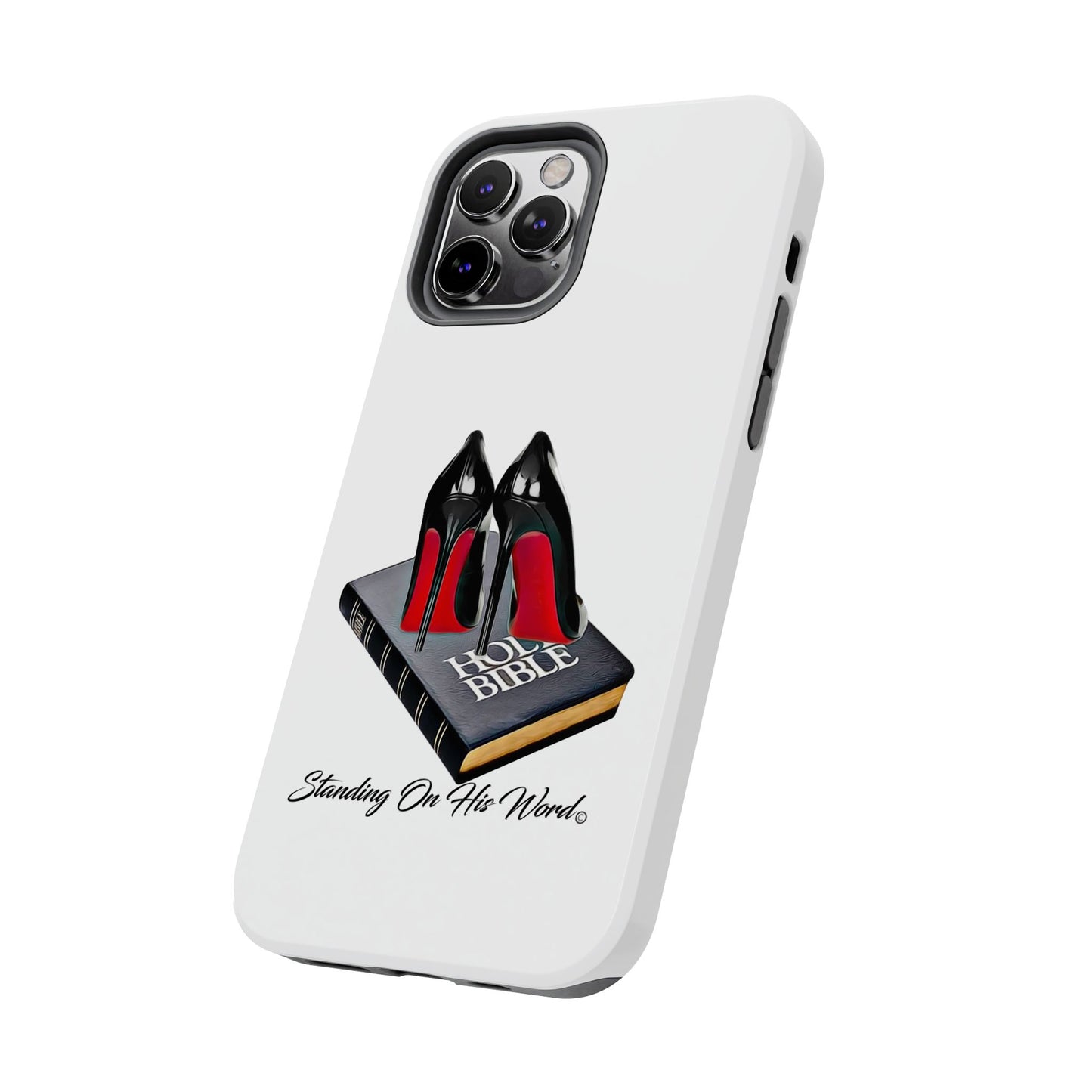 Standing on his word Tough Phone Cases