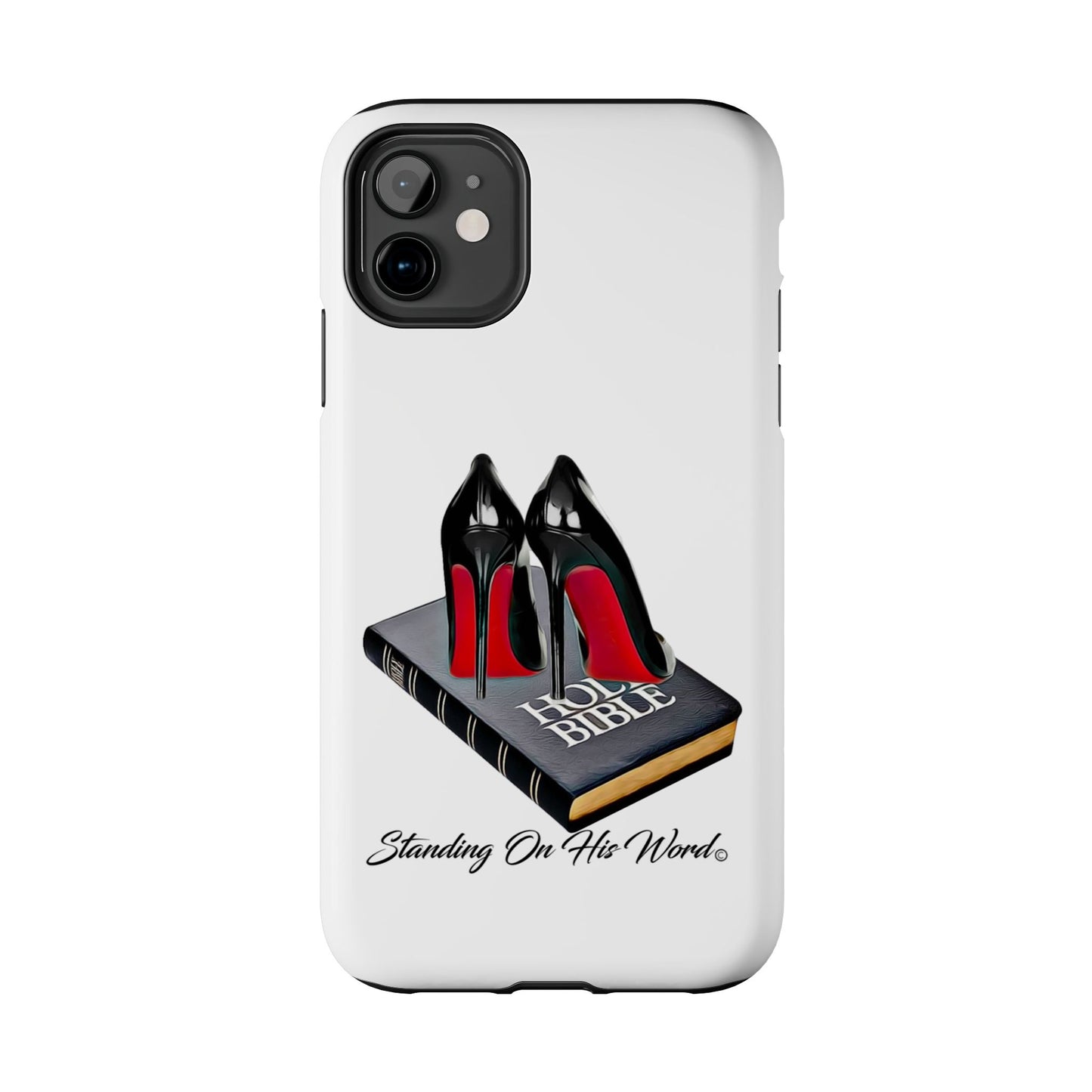 Standing on his word Tough Phone Cases