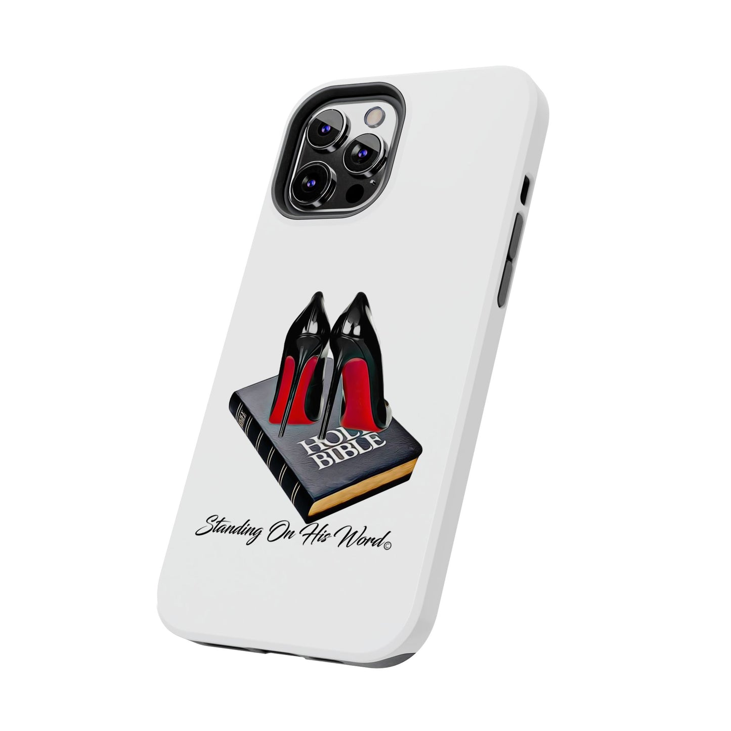 Standing on his word Tough Phone Cases