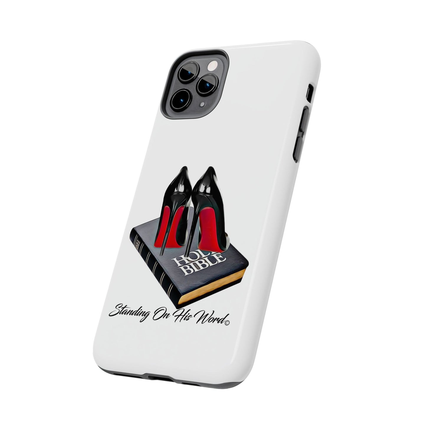 Standing on his word Tough Phone Cases
