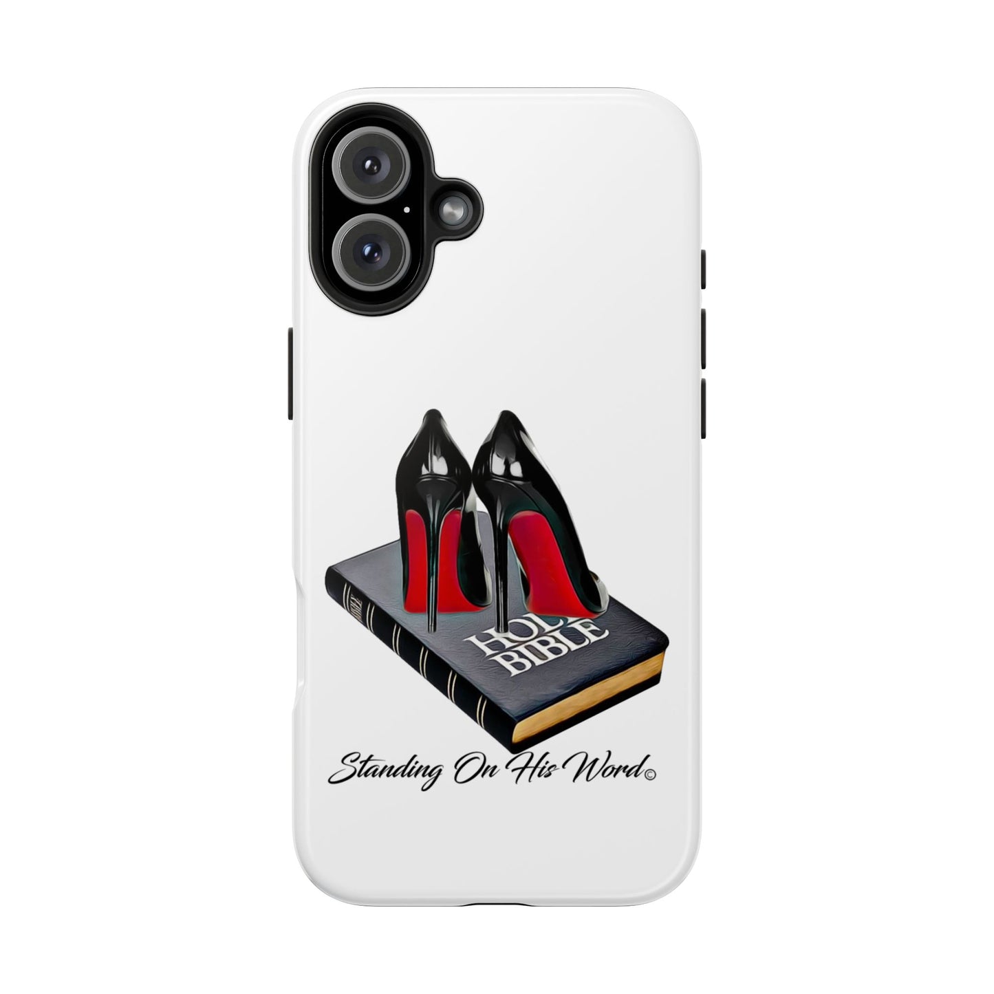Standing on his word Tough Phone Cases