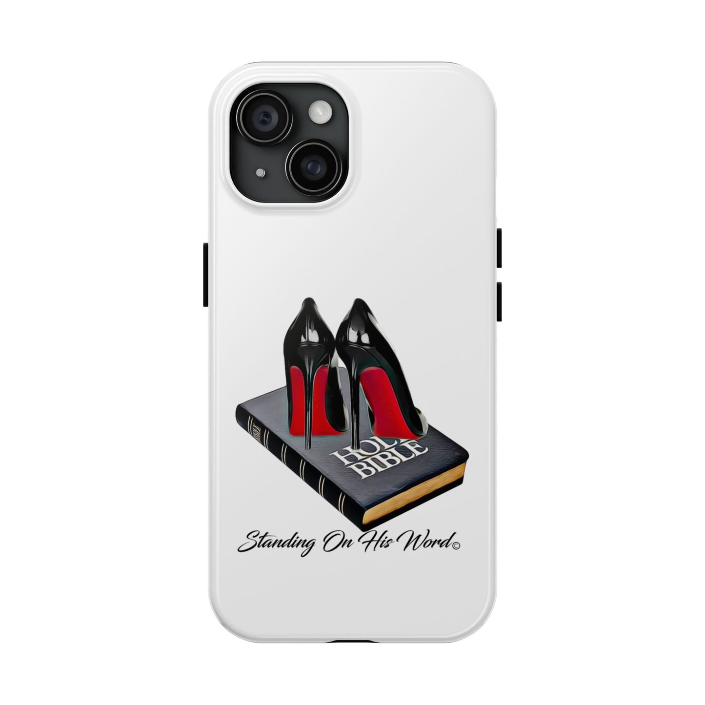 Standing on his word Tough Phone Cases
