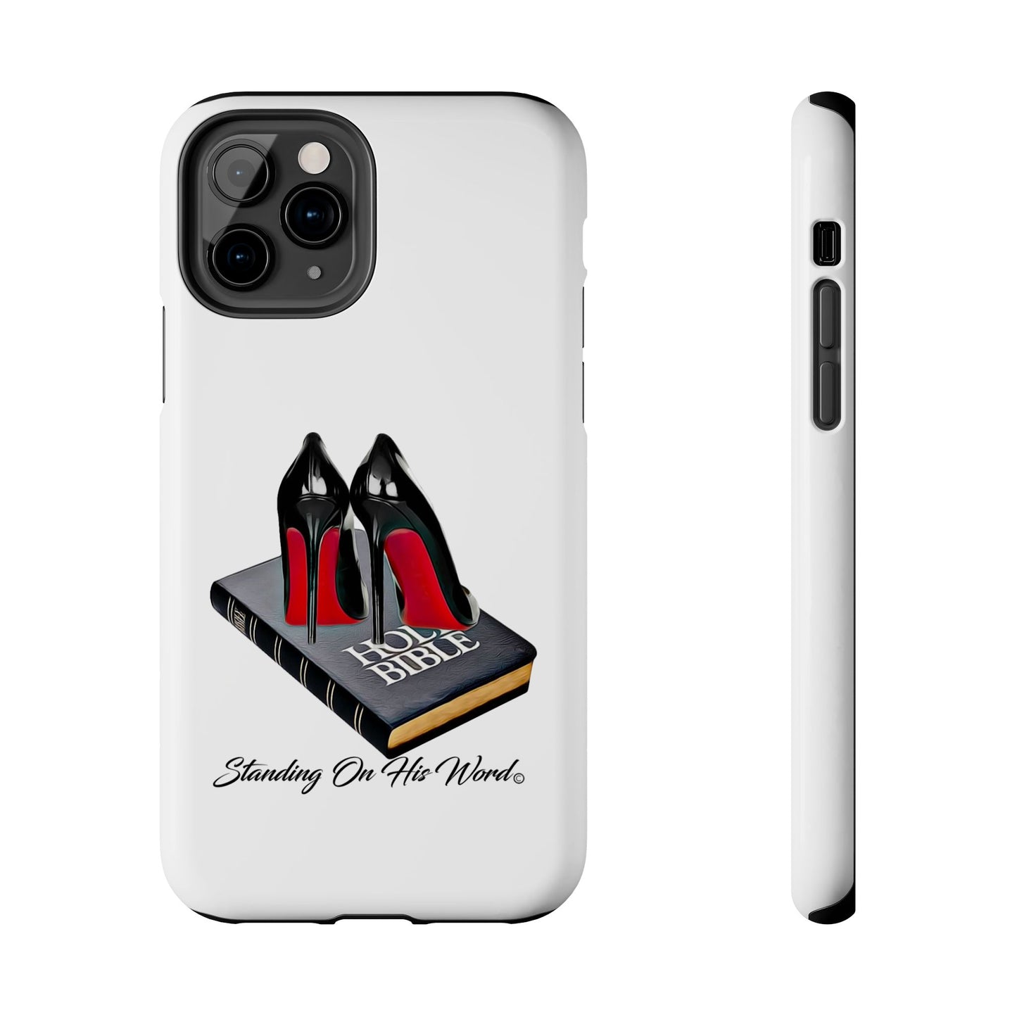 Standing on his word Tough Phone Cases